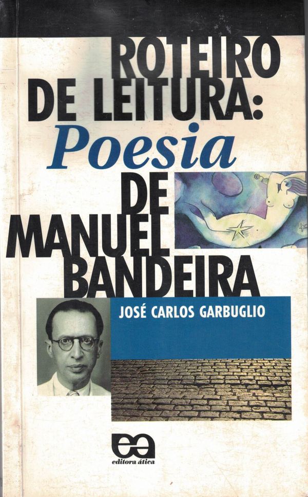 Roteiro de Leitura: Poesia de Manuel Bandeira  -  800 GAR
